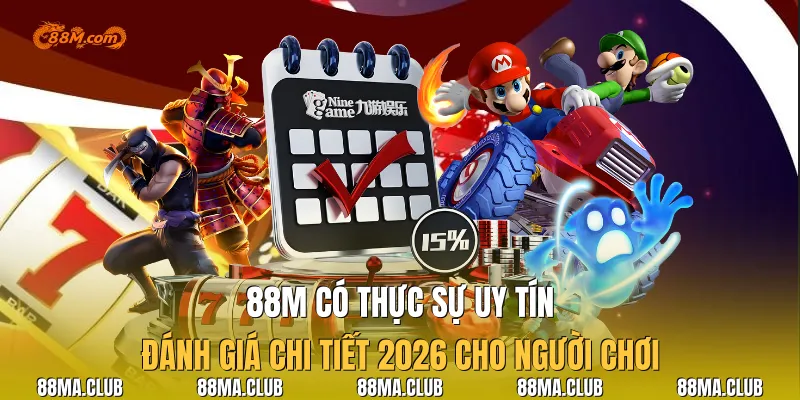88M Có Thực Sự Uy Tín
